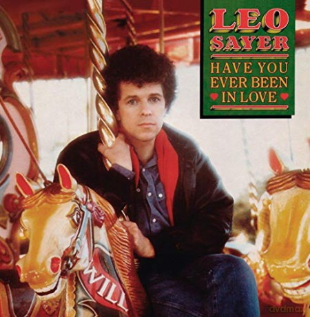 Leo Sayer: Have You Ever Been In Love (Green) [Winyl]