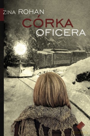 Córka oficera - Zina Rohan [KSIĄŻKA]