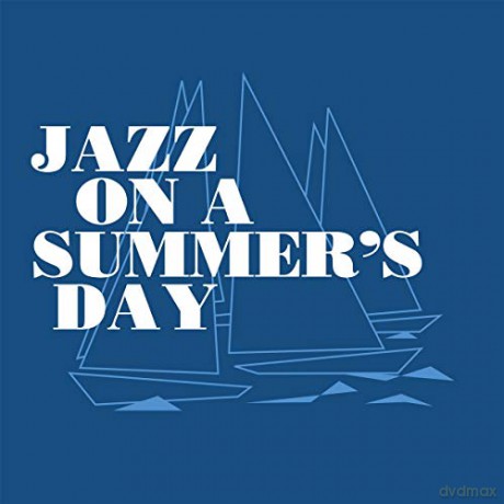 Jazz On A Summers Day: Jazz On A Summers Day [2xCD]