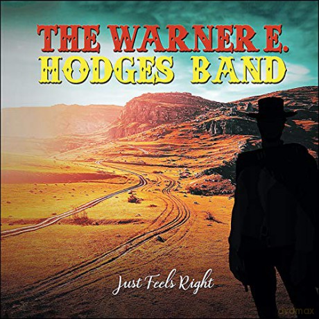 Warner E. Hodges: Just Feels Right [CD]