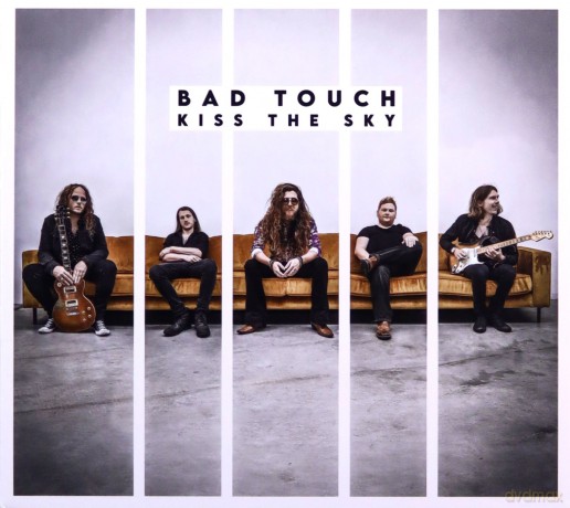 Bad Touch: Kiss The Sky [CD]