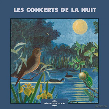 Night-Time Concerts: Les Concerts De La Nuit (Ambiances Naturelles) [2xCD]