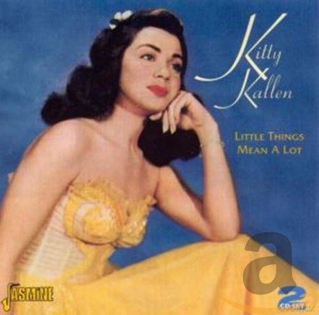 Kitty Kallen: Little Things Mean A Lot [2xCD]