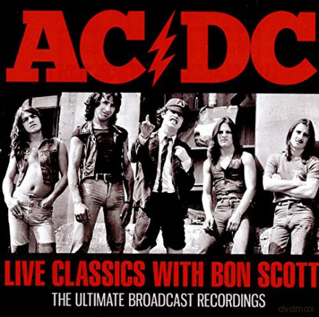 AC/DC: Live Classics With Bon Scott [CD]
