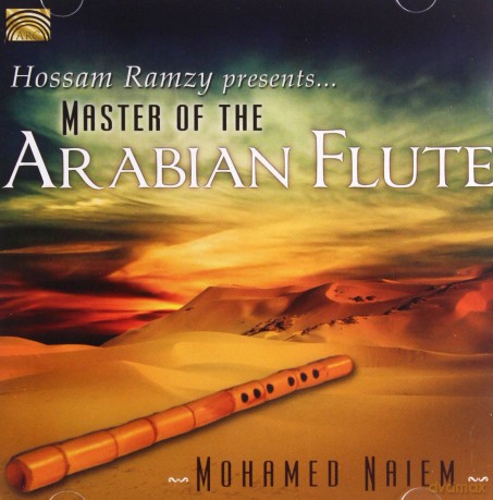 Mohamed Naiem: Master Of The Arabian Flute [CD]