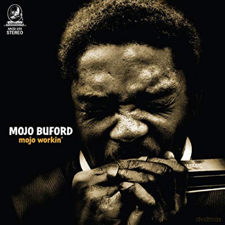 Mojo Buford: Mojo Workin [CD]
