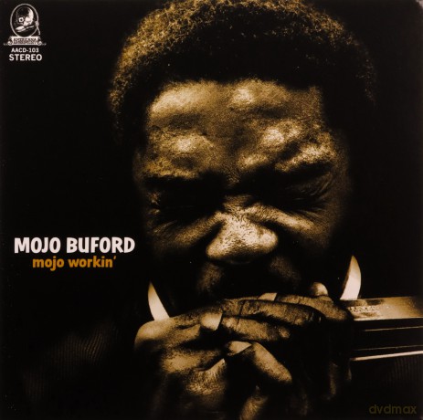 Mojo Buford: Mojo Workin [CD]
