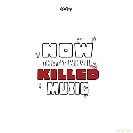 Whitey: Now Thats Why I Killed Music [CD]