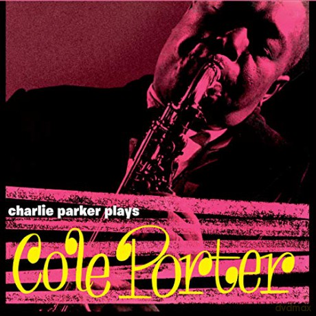 Charlie Parker: Plays Cole Porter (+6 Bonus Tracks) [CD]
