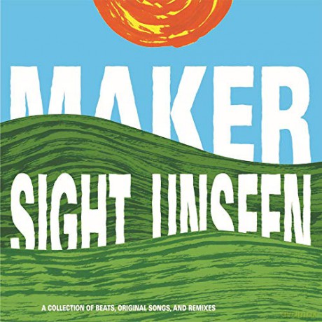 Maker: Sight Unseen [CD]