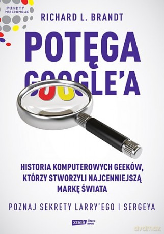 Potęga Google'a - Richard L. Brandt [KSIĄŻKA]