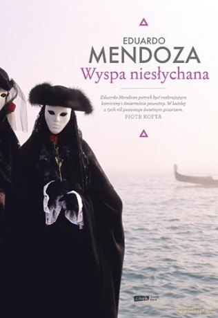 Wyspa niesłychana - Eduardo Mendoza [KSIĄŻKA]