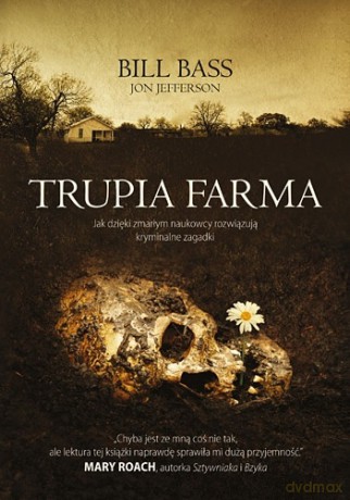 Trupia Farma - Bill Bass [KSIĄŻKA]