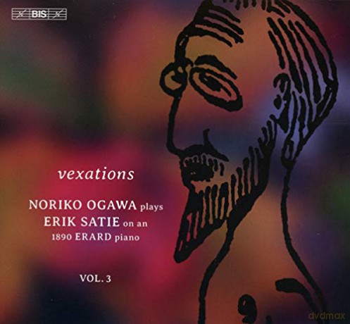 Noriko Ogawa: Vexations: Noriko Ogawa Plays Erik Satie On An 1890 Erard Piano. Vol. 3 [CD]