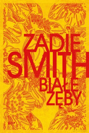 Białe zęby - Zadie Smith [KSIĄŻKA]