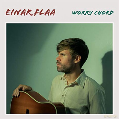 Einar Flaa: Worry Chord [CD]