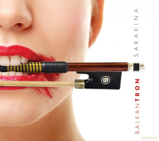 Sarakina: Balkantron [CD]