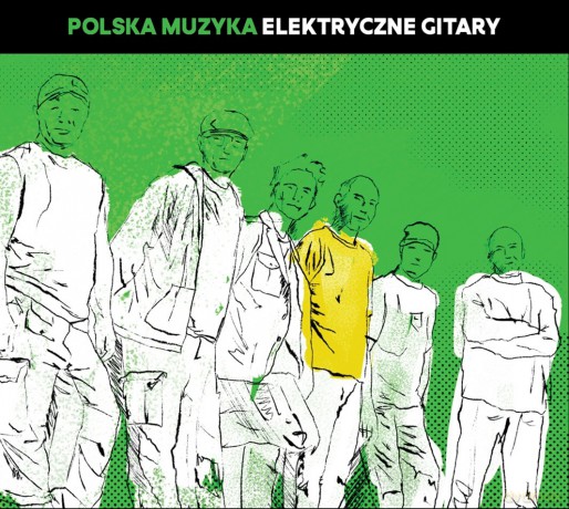 Elektryczne Gitary: Polska Muzyka [CD]