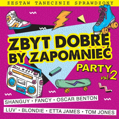Zbyt Dobre By Zapomnieć - Party Vol. 2 [2CD]