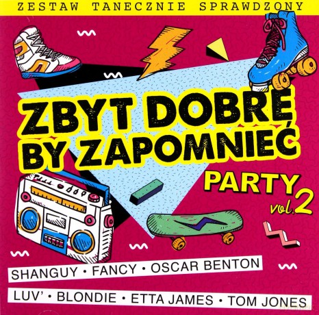Zbyt Dobre By Zapomnieć - Party Vol. 2 [2CD]