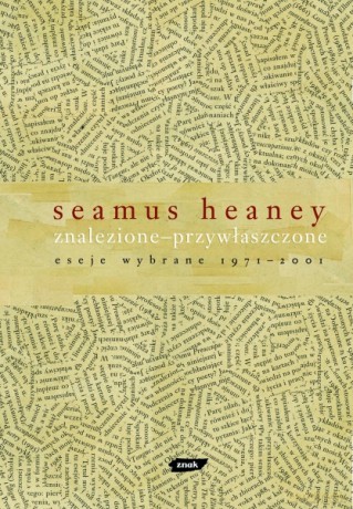 Znalezione-przywłaszczone - Seamus Heaney [KSIĄŻKA]
