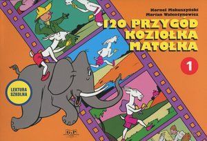 120 Przygód Koziołka Matołka - Kornel Makuszyński [KSIĄŻKA]