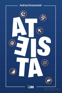 Ateista (wyd.2/2020) - Andrzej Koraszewski [KSIĄŻKA]