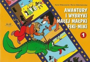 Awantury i wybryki małej małpki Fiki-Miki 1 - Kornel Makuszyński [KSIĄŻKA]