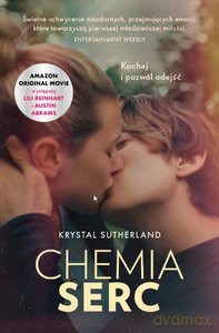 Chemia serc (okładka filmowa) - Krystal Sutherland [KSIĄŻKA]