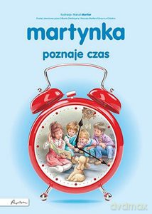 Martynka poznaje czas - Gilbert Delahaye [KSIĄŻKA]