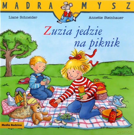 Mądra Mysz. Zuzia jedzie na piknik - Liane Schneider [KSIĄŻKA]