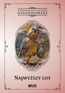 Najwyższy lot - Antoni Ferdynand Ossendowski [KSIĄŻKA]