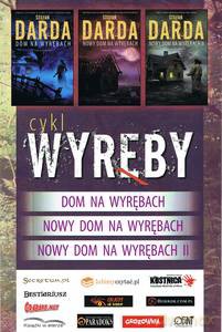 Pakiet Cykl Wyręby. Dom na Wyrębach. Nowy Dom na Wyrębach. Nowy Dom na Wyrębach II (miękka, wyd. 2020) - Stefan Darda [KSIĄŻKA]