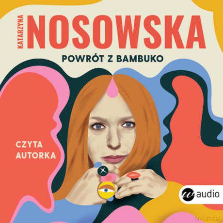 Powrót z Bambuko (audiobook) - Katarzyna Nosowska [AUDIOBOOK]