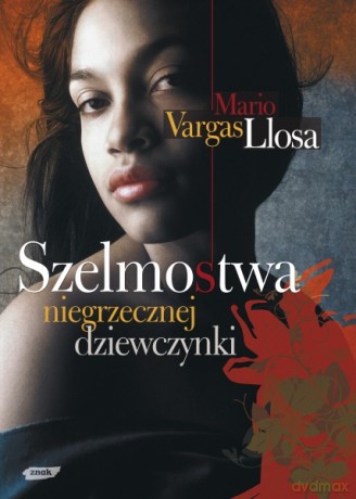 Szelmostwa niegrzecznej dziewczynki - Mario Vargas Llosa [KSIĄŻKA]