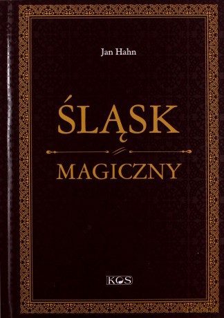 Śląsk magiczny - Jan Hahn [KSIĄŻKA]