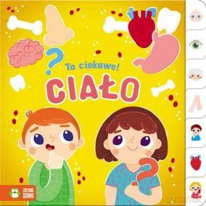 To ciekawe! Ciało - Basia Supeł [KSIĄŻKA]
