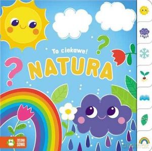 To ciekawe! Natura - Basia Supeł [KSIĄŻKA]