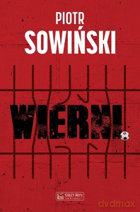 Wierni - Piotr Sowiński [KSIĄŻKA]