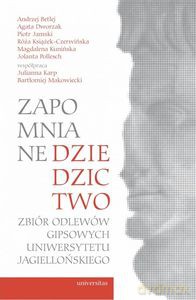 Zapomniane dziedzictwo. Zbiór odlewów gipsowych Uniwersytetu Jagiellońskiego [KSIĄŻKA]
