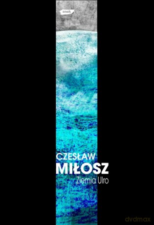 Ziemia Ulro - Czesław Miłosz [KSIĄŻKA]