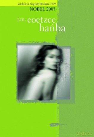 Hańba - John Maxwell Coetzee [KSIĄŻKA]