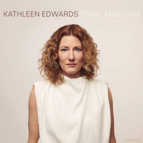 Kathleen Edwards: Total Freedom [CD]