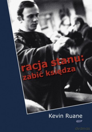 Racja stanu: zabić księdza - Kevin Ruane [KSIĄŻKA]