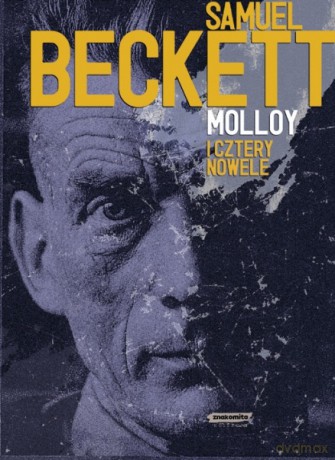 Molloy i cztery nowele - Samuel Beckett [KSIĄŻKA]