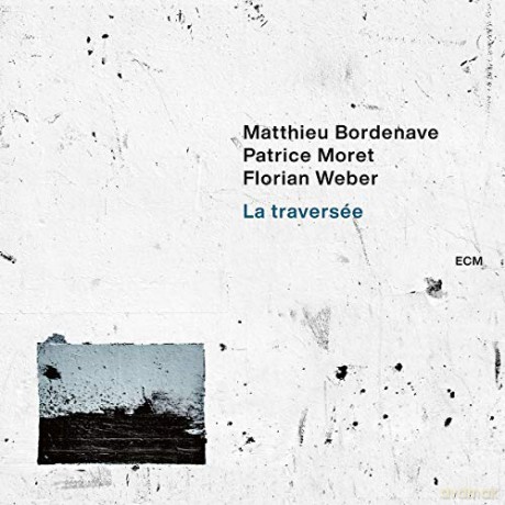Matthieu Bordenave: La Traversee [CD]