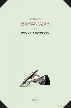 Etyka i poetyka - Stanisław Barańczak [KSIĄŻKA]
