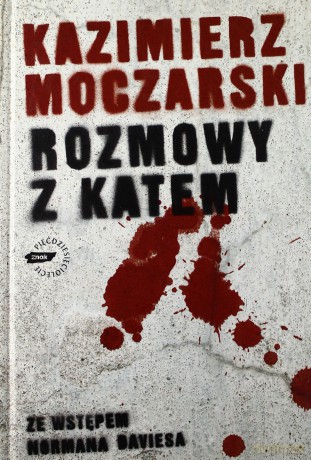 Rozmowy z katem (t) - Kazimierz Moczarski [KSIĄŻKA]