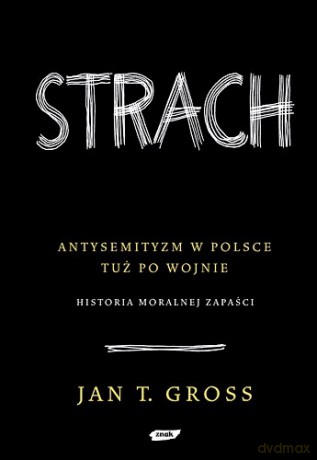 Strach - Jan Tomasz Gross [KSIĄŻKA]