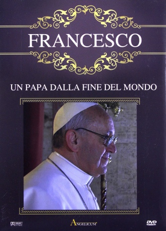 Francesco - Un Papa Dalla Fine Del Mondo [DVD]
